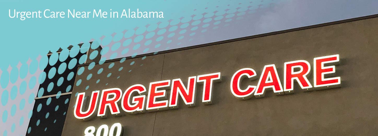 Urgent Care Near Me in Alabama
